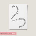 The Road Is Long, But You Are Brave and Strong Card